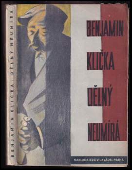 Benjamin Klička: Dělný neumírá