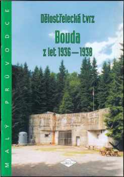 Dělostřelecká tvrz Bouda z let 1936-1938