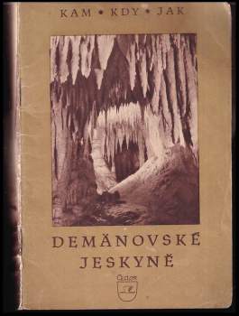 Demänovské jeskyně a výlety do okolí