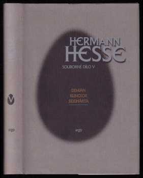 Hermann Hesse: Demian ; Klingsor ; Siddhártha