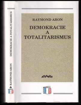 Raymond Aron: Demokracie a totalitarismus