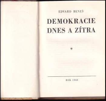 Edvard Beneš: Demokracie dnes a zítra