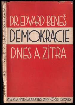 Edvard Beneš: Demokracie dnes a zítra