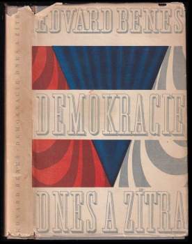 Edvard Beneš: Demokracie dnes a zítra