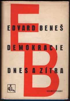 Edvard Beneš: Demokracie dnes a zítra