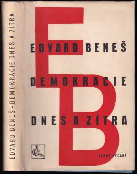Edvard Beneš: Demokracie dnes a zítra