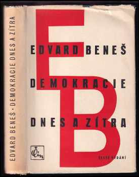 Edvard Beneš: Demokracie dnes a zítra
