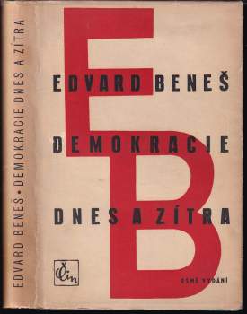 Edvard Beneš: Demokracie dnes a zítra
