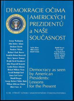 Demokracie očima amerických prezidentů a naše současnost