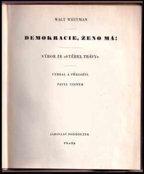 Walt Whitman: Demokracie, ženo má! - výbor ze Stébel trávy