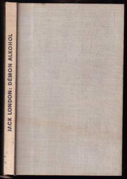 Jack London: Démon alkohol