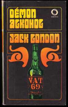 Démon alkohol - Jack London (1972, Svoboda) - ID: 67983