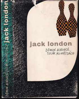 Jack London: Démon alkohol - Tulák po hvězdách