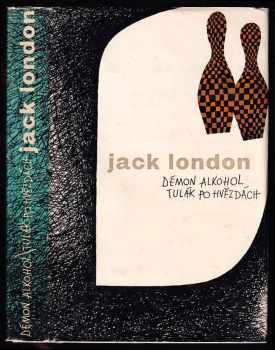 Démon alkohol ; Tulák po hvězdách - Jack London (1966, Odeon) - ID: 154755