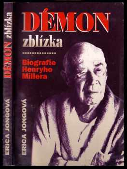 Démon zblízka - biografie Henryho Millera - Erica Jong (1994, Votobia) - ID: 486876