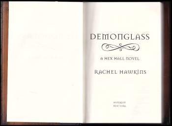 Rachel Hawkins: Demonglass (A Hex Hall Novel, 2)