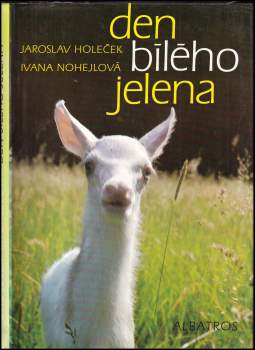 Jaroslav Holeček: Den bílého jelena
