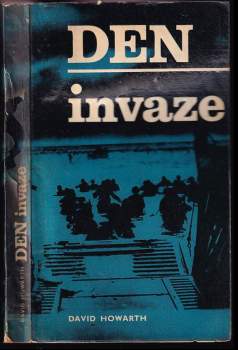 David Armine Howarth: Den invaze