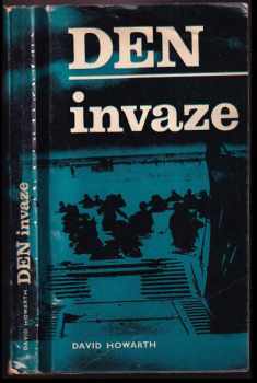 Den invaze - David Armine Howarth (1967, Mladá fronta) - ID: 350890