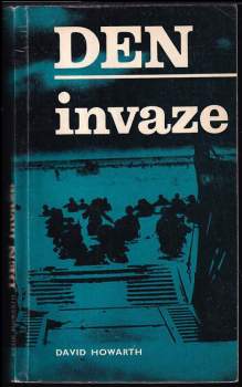 Den invaze - David Armine Howarth (1967, Mladá fronta) - ID: 834547