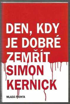 Den, kdy je dobré zemřít