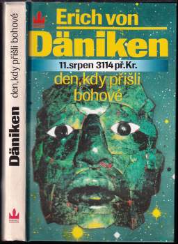 Erich von Däniken: Den, kdy přišli bohové