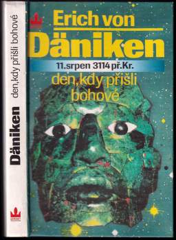 Erich von Däniken: Den, kdy přišli bohové