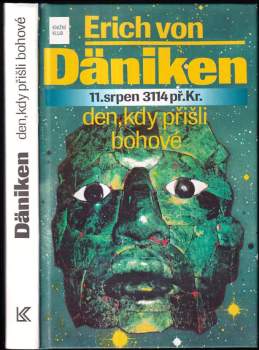 Den, kdy přišli bohové : 11. srpen 3114 př. Kr