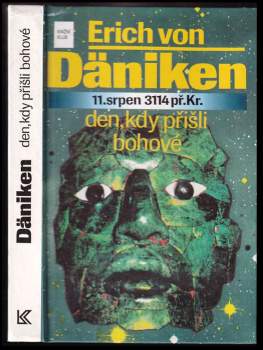 Erich von Däniken: Den, kdy přišli bohové