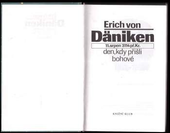 Erich von Däniken: Den, kdy přišli bohové