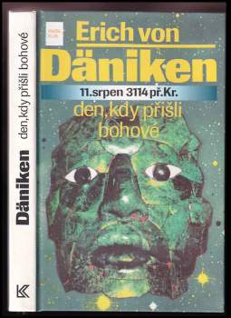 Erich von Däniken: Den, kdy přišli bohové