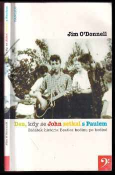 Jim O'Donnell: Den, kdy se John setkal s Paulem