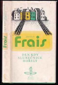 Den, kdy slunečnice hořely