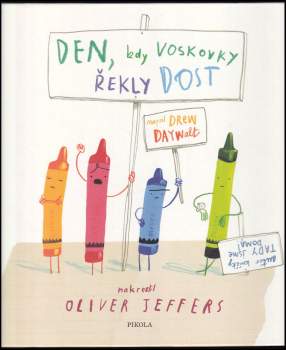 Den, kdy voskovky řekly dost