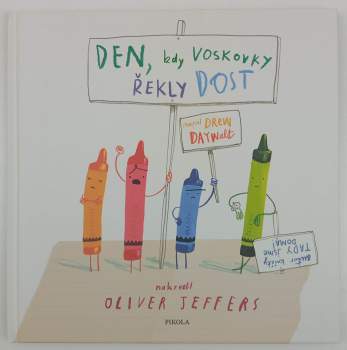 Den, kdy voskovky řekly dost