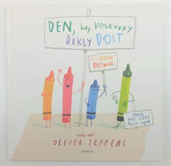 Den, kdy voskovky řekly dost