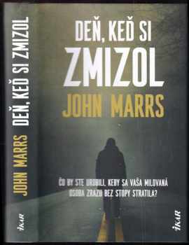 Deň, keď si zmizol
