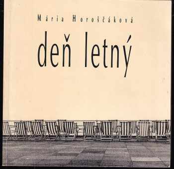 Mária Horoščáková: Deň letný
