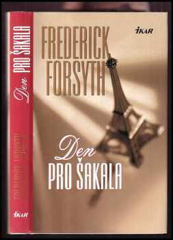 Den pro Šakala - Frederick Forsyth (2001, Ikar) - ID: 578714