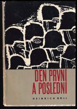 Heinrich Böll: Den první a poslední