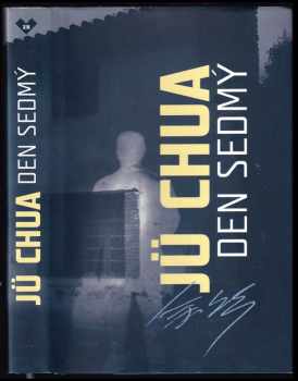 Hua Yu: Den sedmý