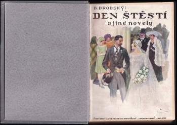 Bohumil Zahradník-Brodský: Den štěstí a jiné novely