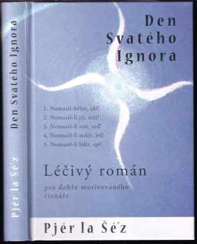 Den svatého Ignora, aneb, Léčivý román