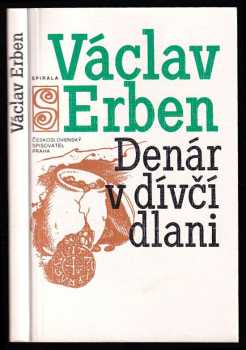 Denár v dívčí dlani - Václav Erben (1980, Československý spisovatel) - ID: 778047