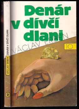 Denár v dívčí dlani - Václav Erben (1992, Svoboda) - ID: 495633