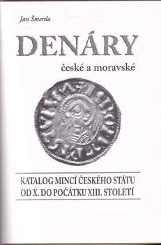 Ján Šmerda: Denáry české a moravské
