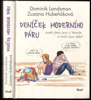 Deníček moderního páru, aneb, Ženy jsou z Venuše a muži jsou debil