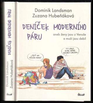 Deníček moderního páru, aneb, Ženy jsou z Venuše a muži jsou debil
