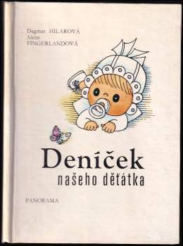 Dagmar Hilarová: Deníček našeho děťátka