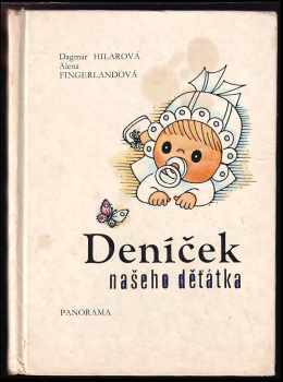 Dagmar Hilarová: Deníček našeho děťátka